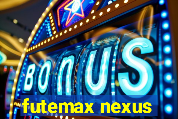 futemax nexus